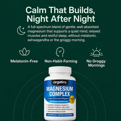 ORGATICS FULL-SPECTRUM MAGNESIUM COMPLEX - FOR ANXIETY/CALM/STRESS/SLEEP SUPPORT