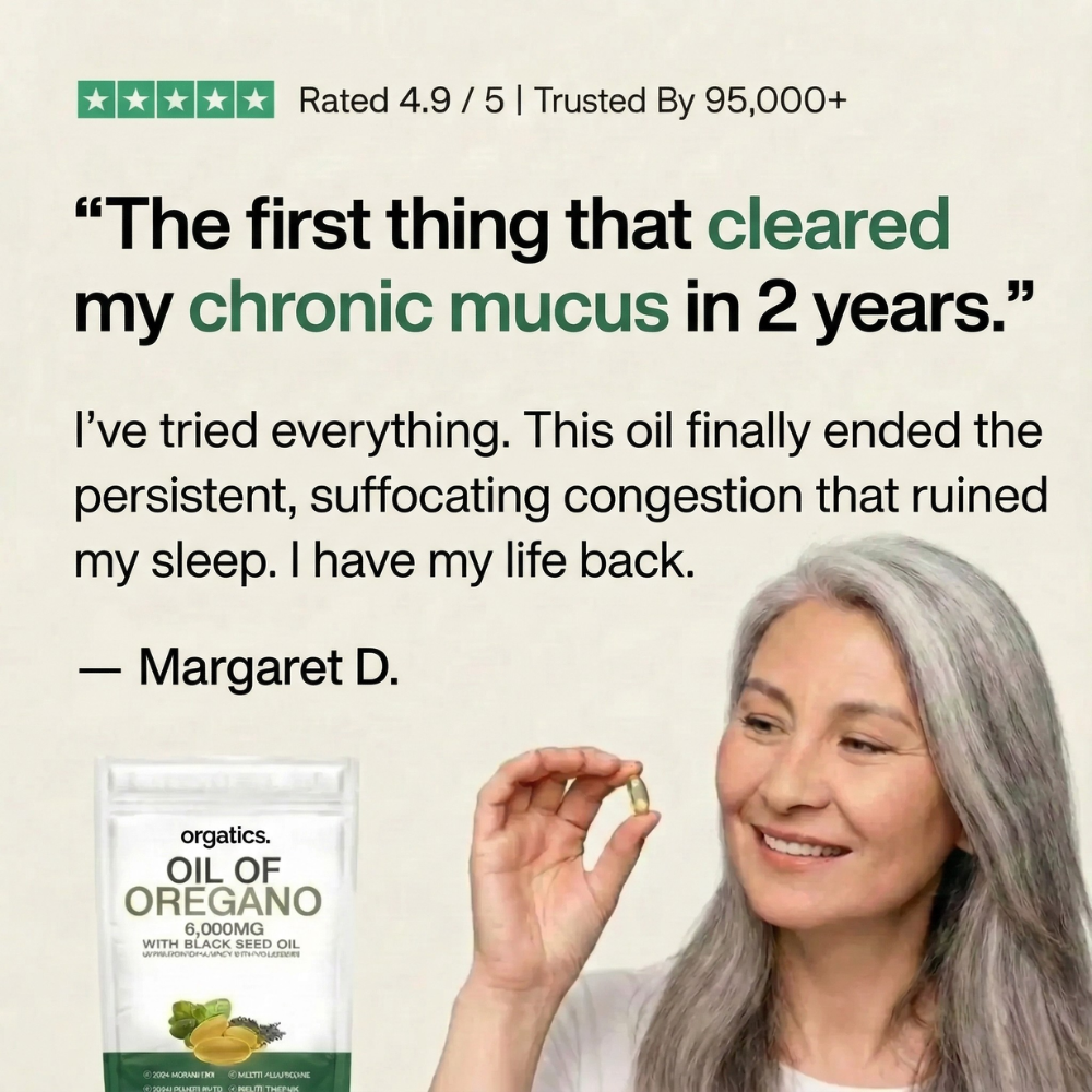 ORGATICS OREGANO & BLACK SEED OIL — CLEARS CHRONIC MUCUS BUILDUP