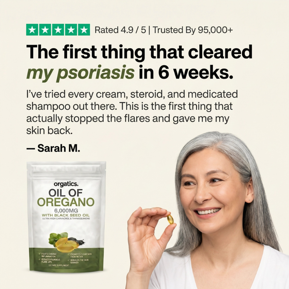 ORGATICS OREGANO & BLACK SEED OIL — CLEARS PSORIASIS FROM THE INSIDE OUT